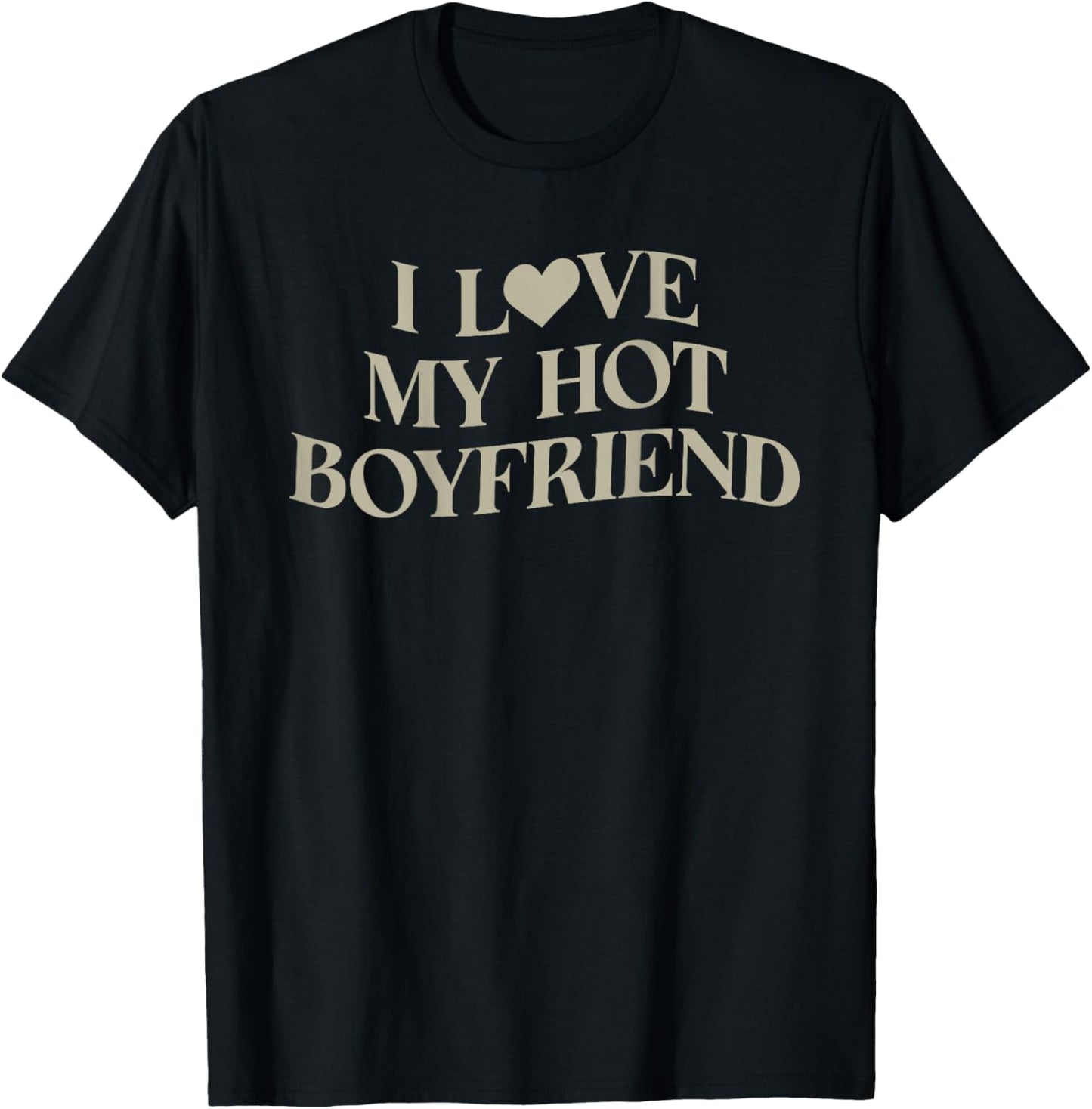 I Love My Hot Boyfriend Heart BF Aesthetic Matching T-Shirt - T-Shirt | Black