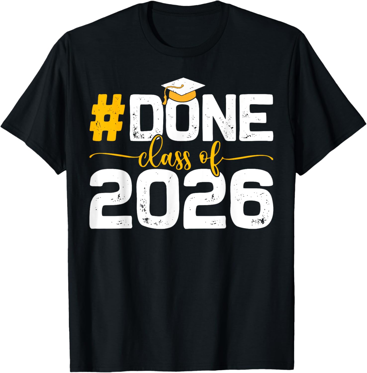 Class of 2026 Done Graduation Her Women Men T-Shirt - T-Shirt | Black