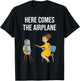 Here Comes The Airplane T-Shirt - T-Shirt | Black