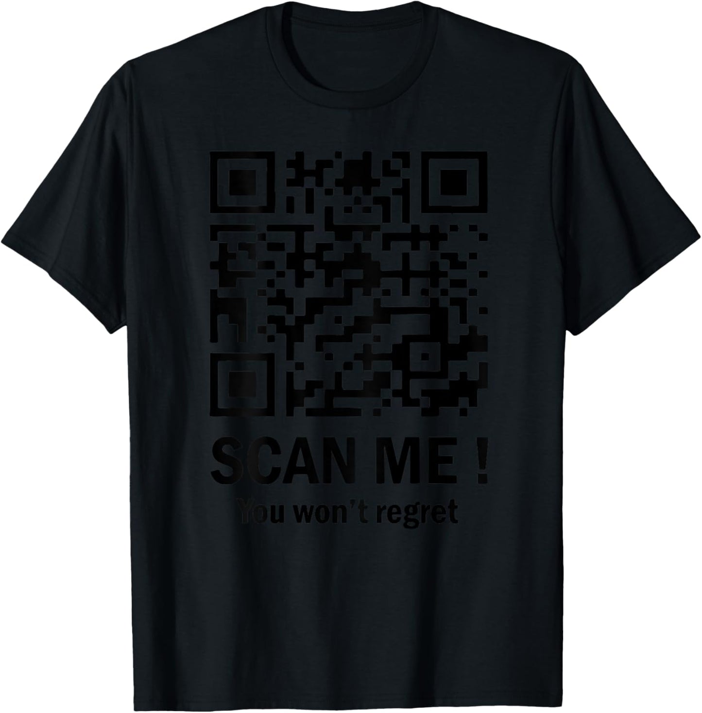 Scan Me You Won't Regret It Funny QR Trump Dance Code (back) T-Shirt - T-Shirt | Black