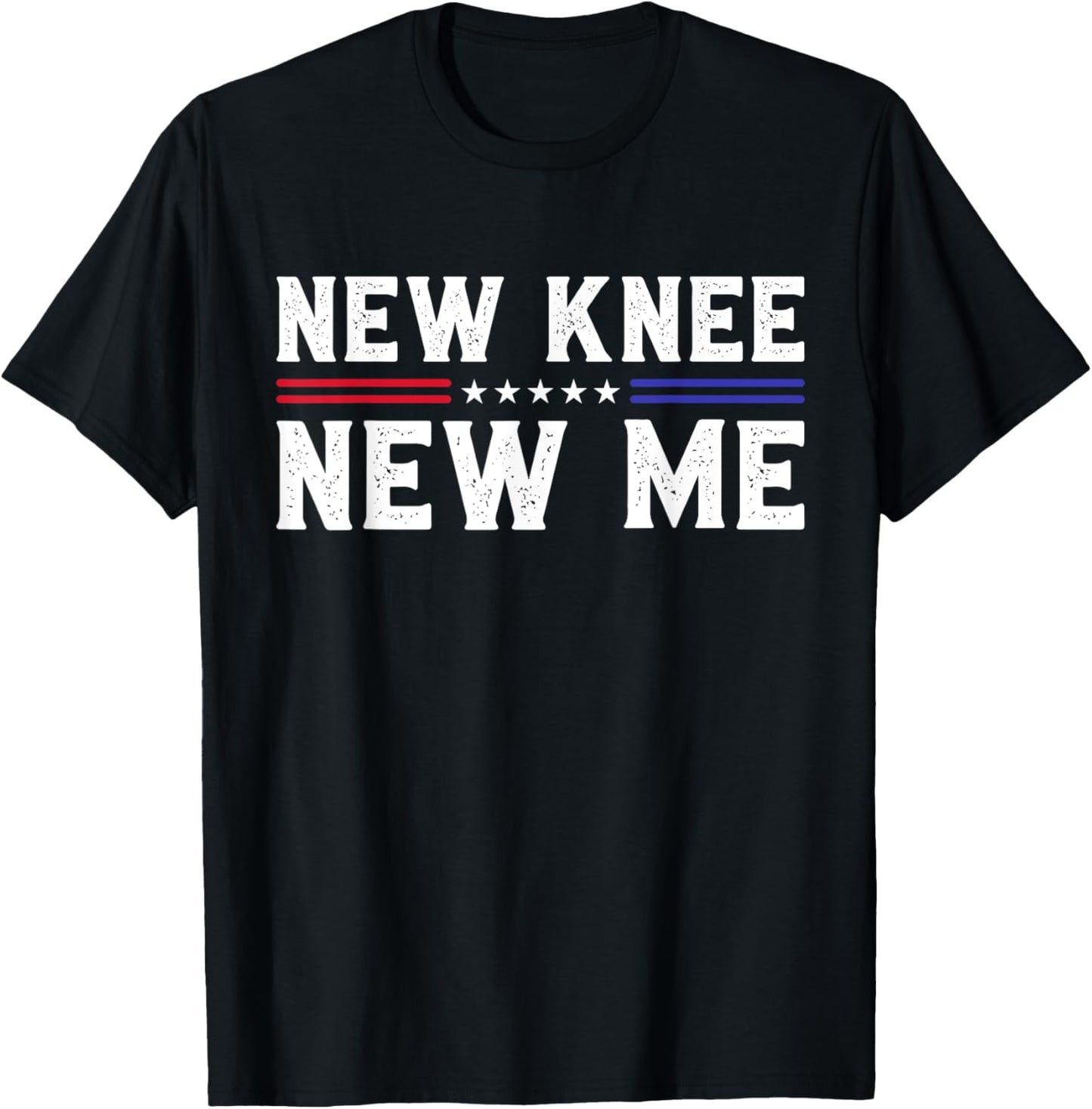 New Knee New Me Funny Broken Knee Surgery Recovery T-Shirt - T-Shirt | Black