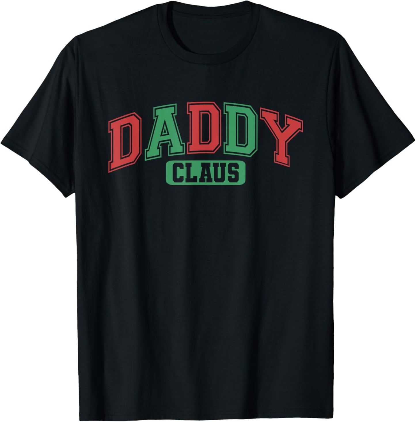 Daddy Claus Xmas Santa Hat Matching Family Christmas Pajamas T-Shirt - T-Shirt | Black