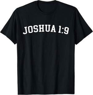 Joshua 1:9 T-Shirt - T-Shirt | Black