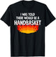 I Was Told There Would Be A Handbasket Apparel T-Shirt - T-Shirt | Black