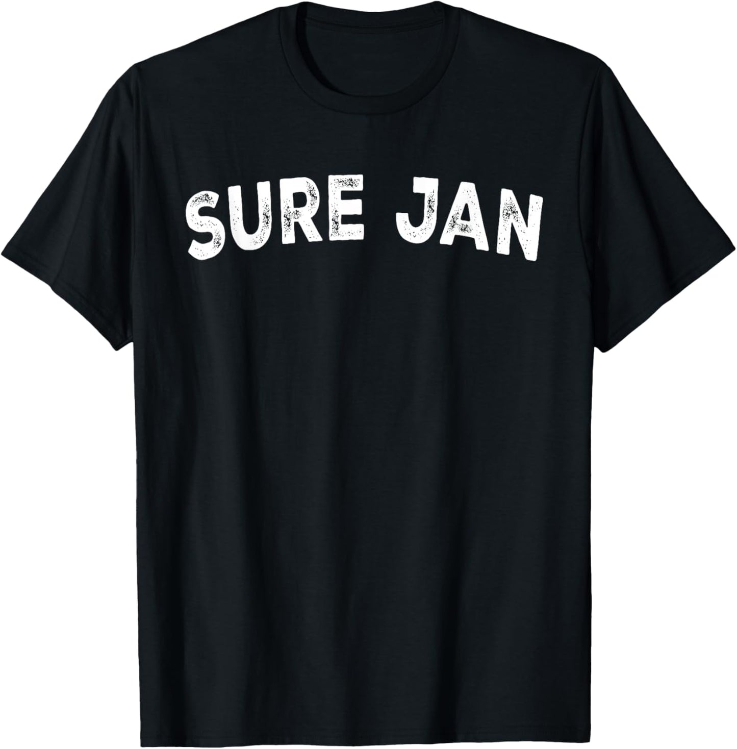 Sure Jan T-Shirt - T-Shirt | Black
