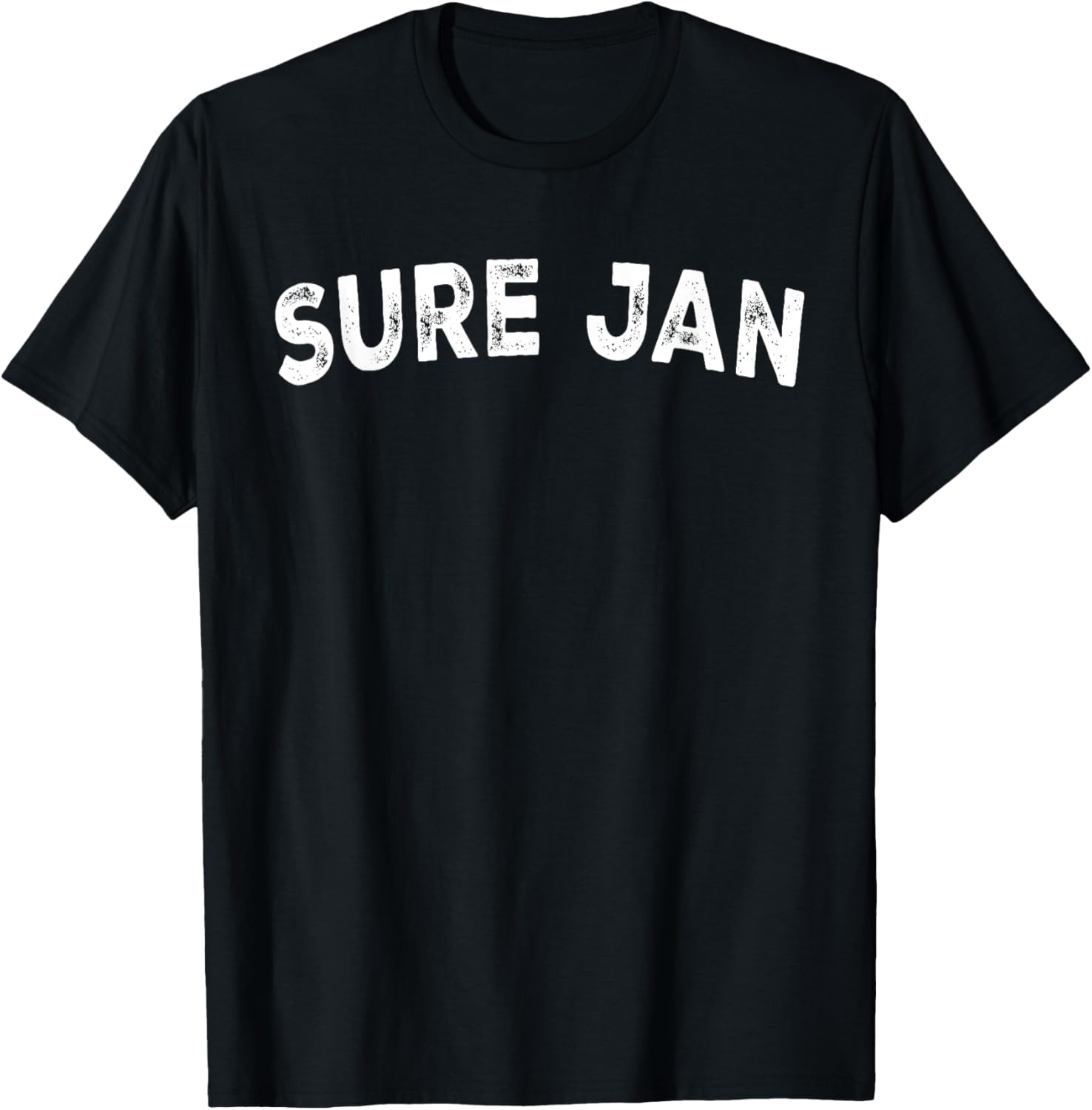 Sure Jan T-Shirt - T-Shirt | Black