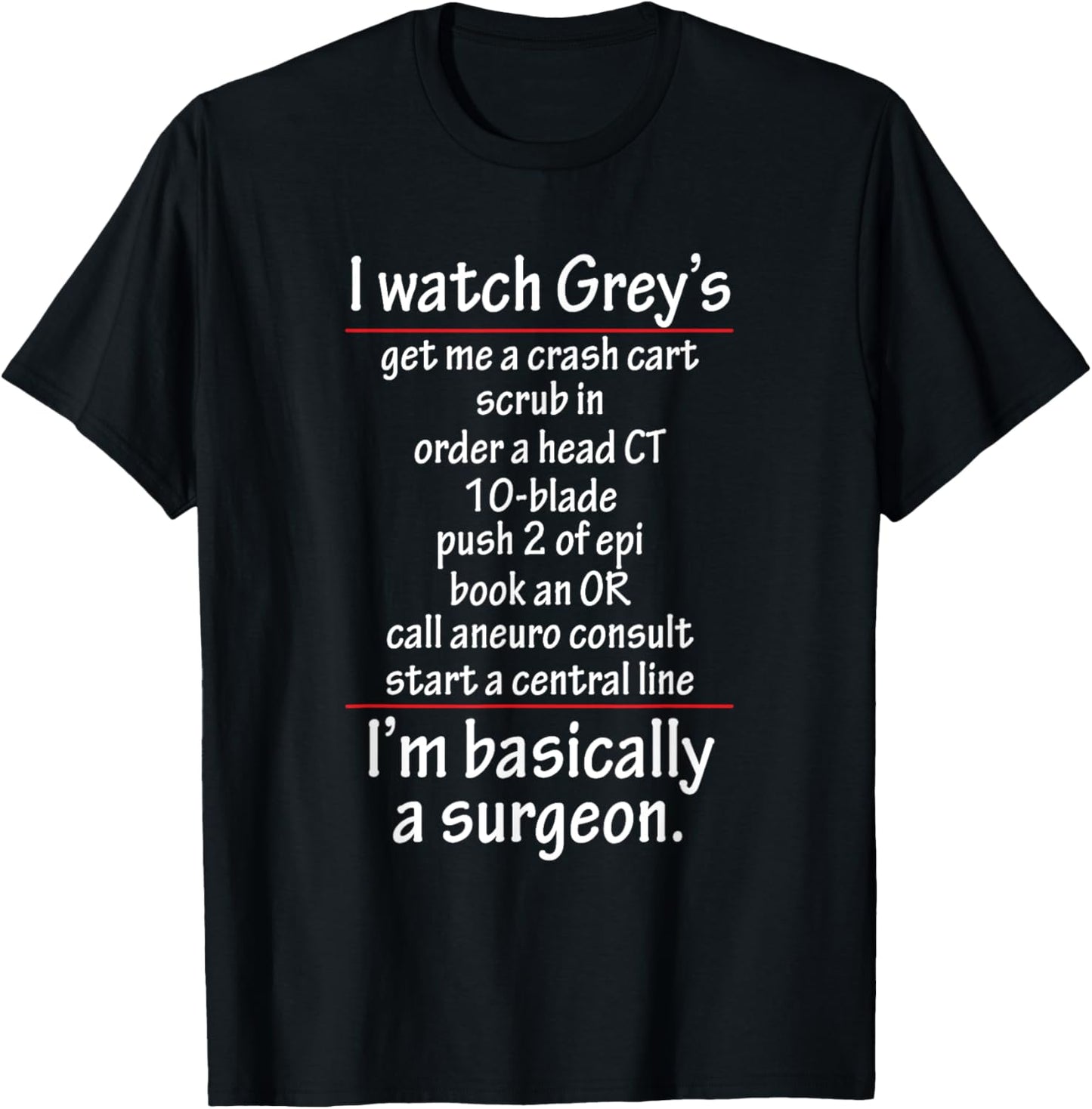 Doctor Novelty Apparel I'm Basically Surgeon T-Shirt - T-Shirt | Black