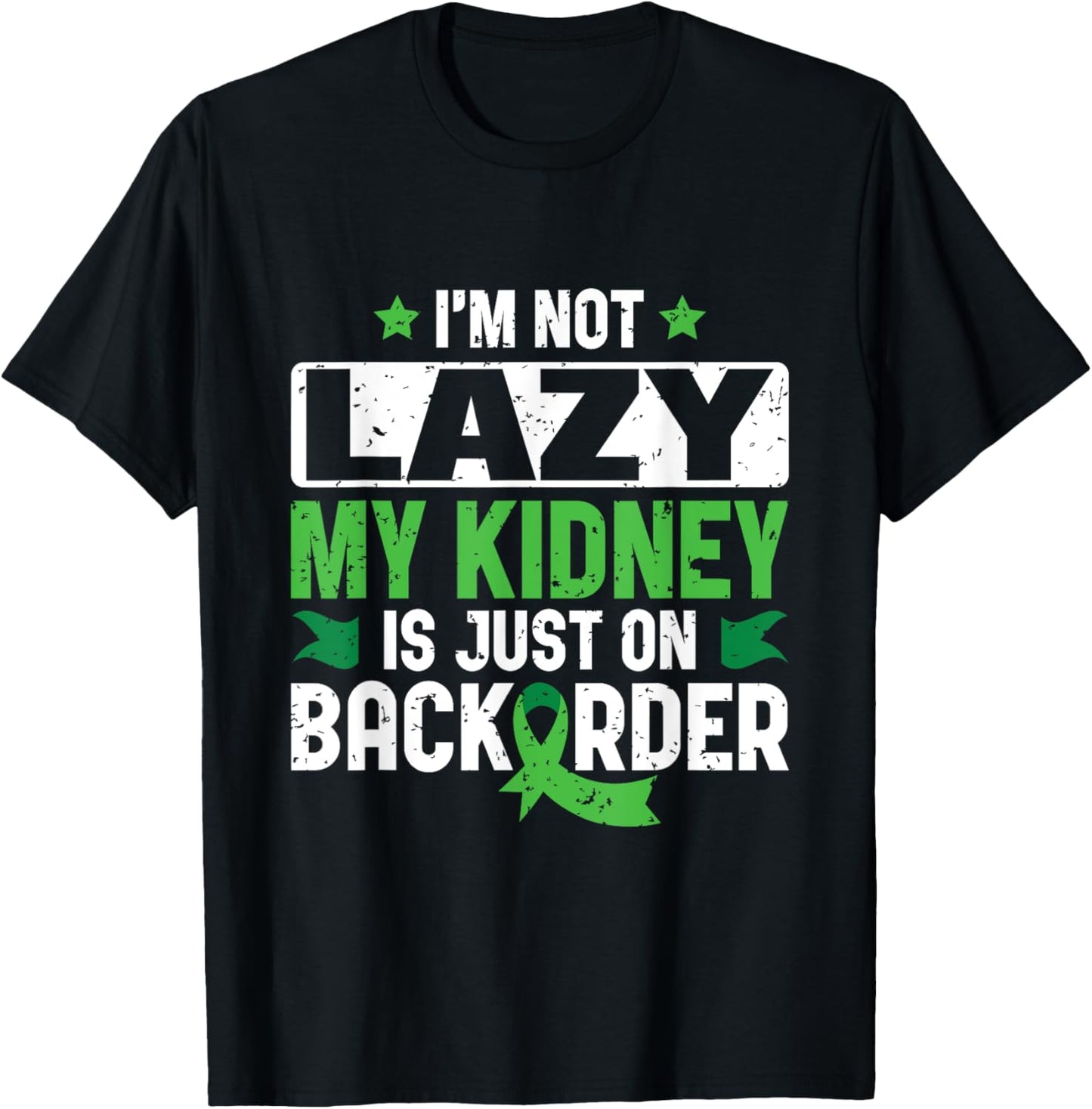 My Kidney is on Backorder - Kidney Transplant Donor T-Shirt - T-Shirt | Black