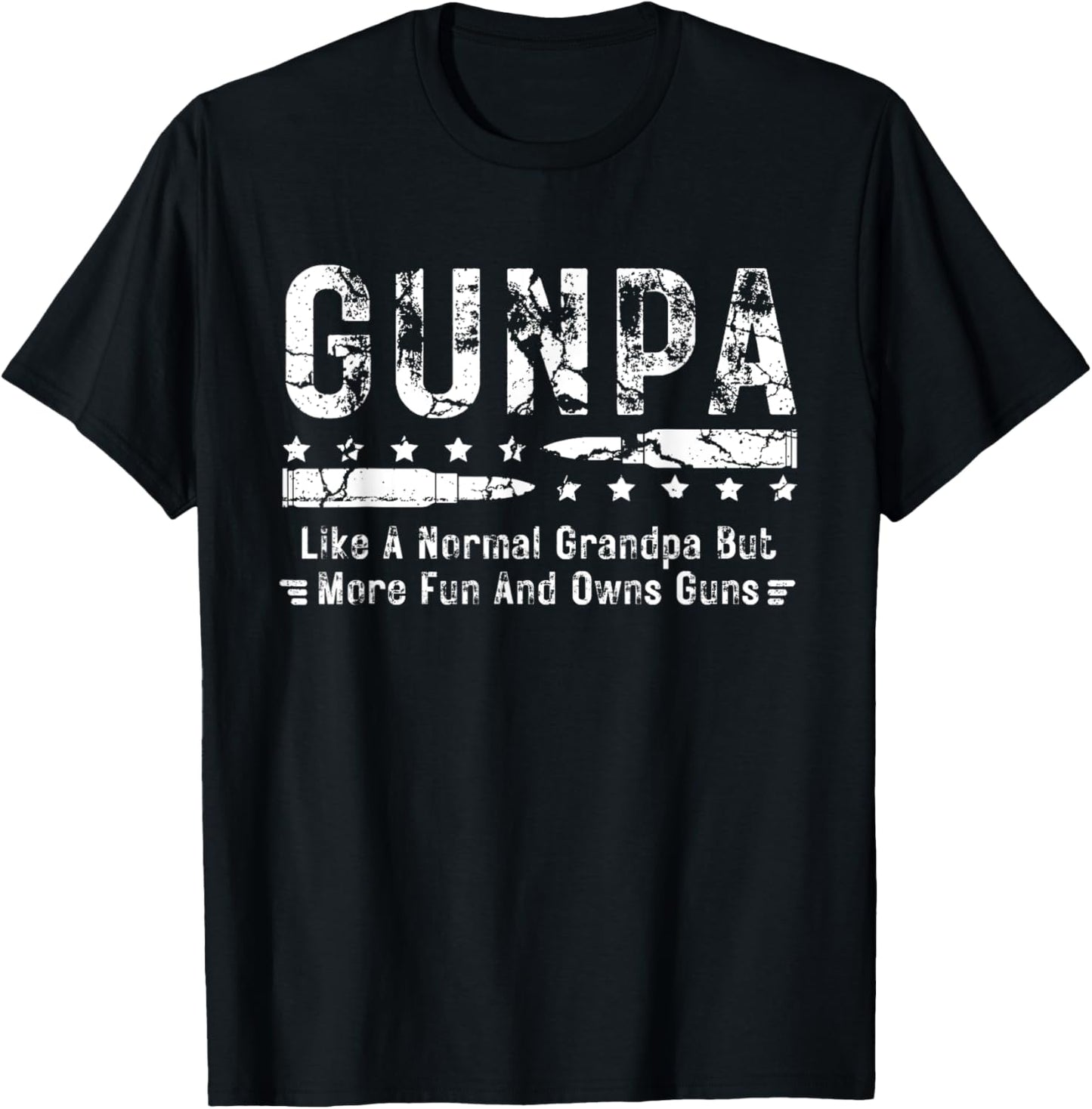 GUNPA Like A Normal Grandpa But More Fun And Owns Guns Funny T-Shirt - T-Shirt | Black