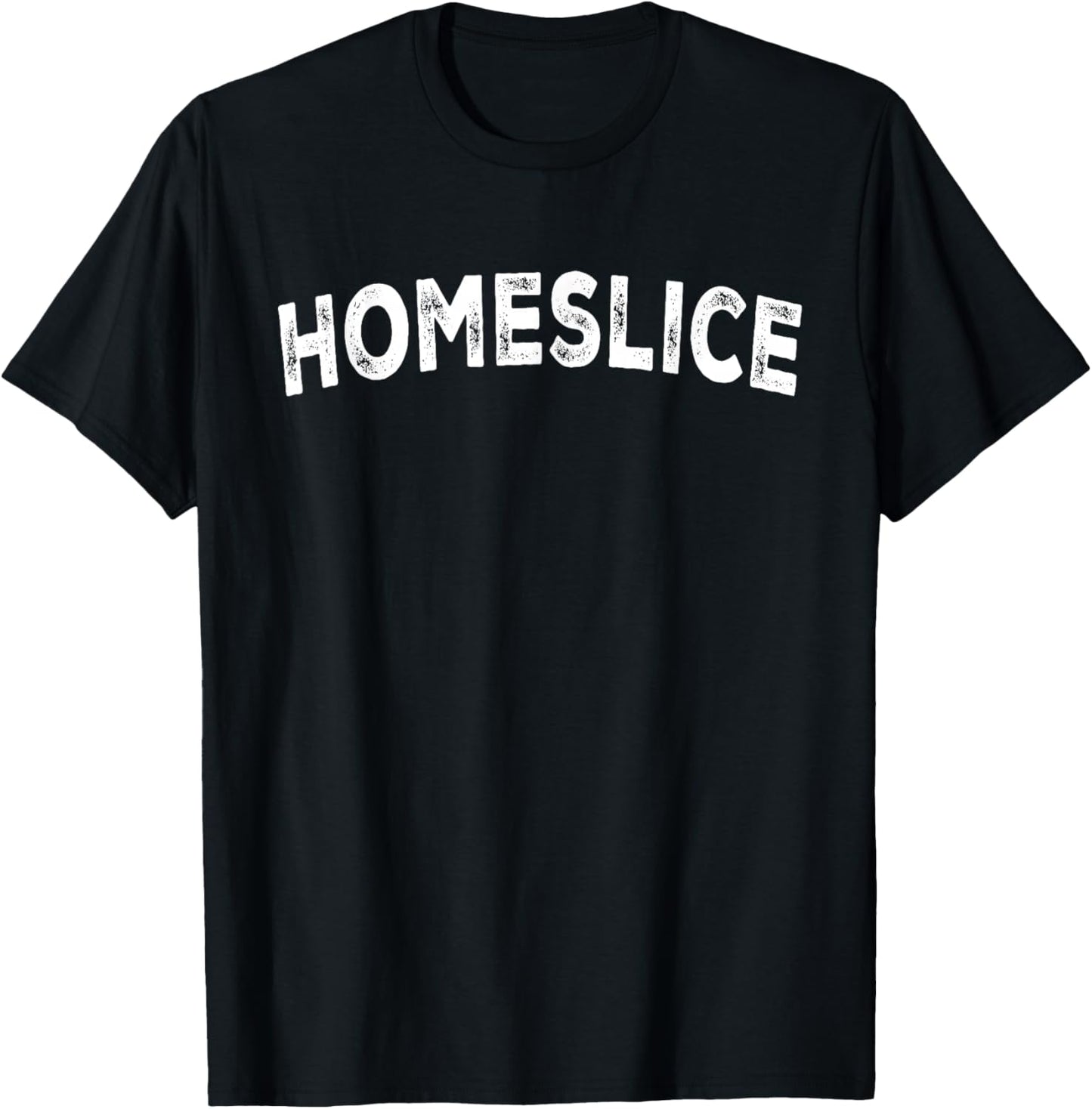 Homeslice T-Shirt - T-Shirt | Black