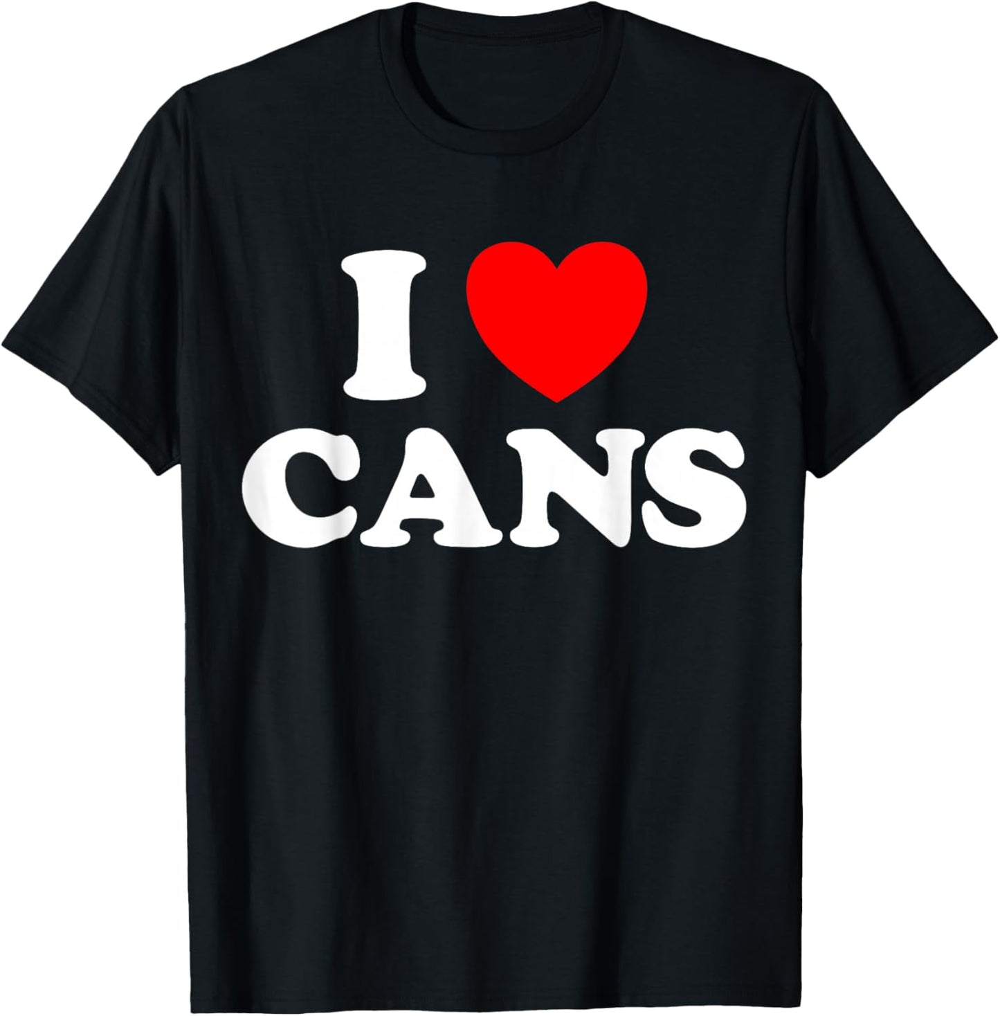 Can Love Funny Tin Sealed Preserve Food Aluminum Recycle Fan T-Shirt - T-Shirt | Black