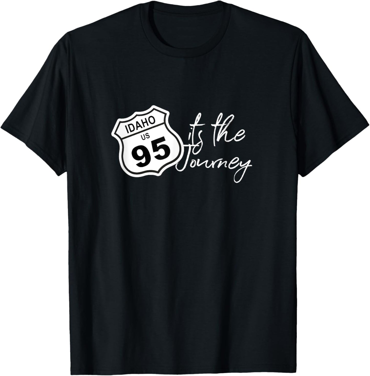 Idaho US Highway 95 It's the Journey Road Trip Vacation T-Shirt - T-Shirt | Black