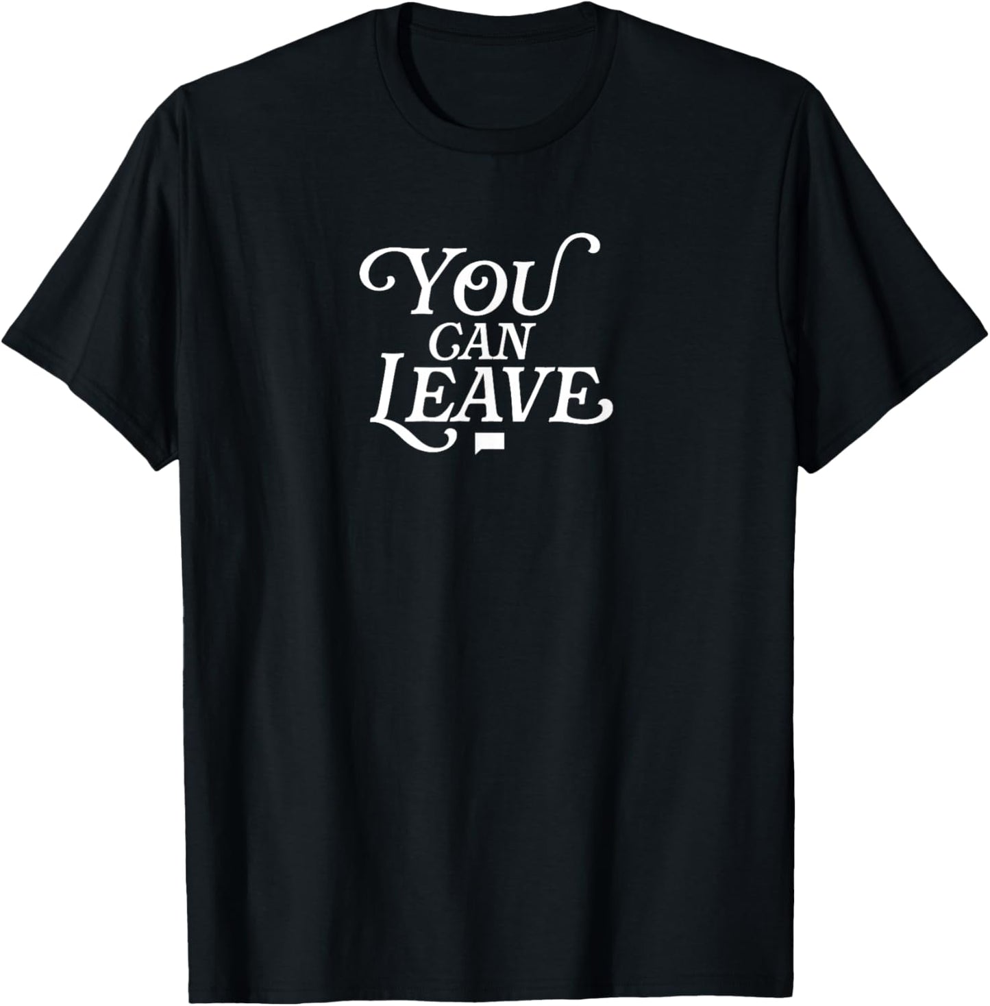Real Housewives You Can Leave Officially Licensed T-Shirt - T-Shirt | Black
