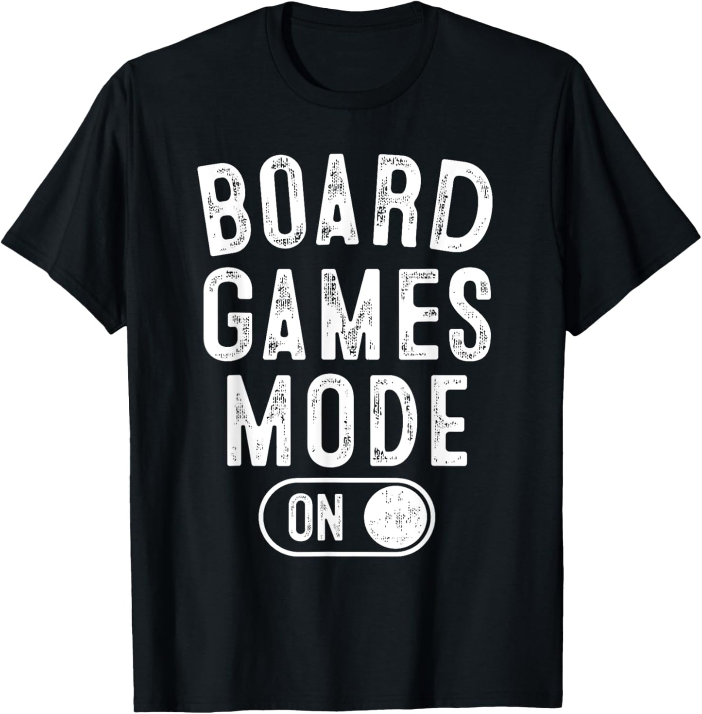 Board Games Mode On Funny Gamer Gift Puzzle Strategy Lover T-Shirt - T-Shirt | Black