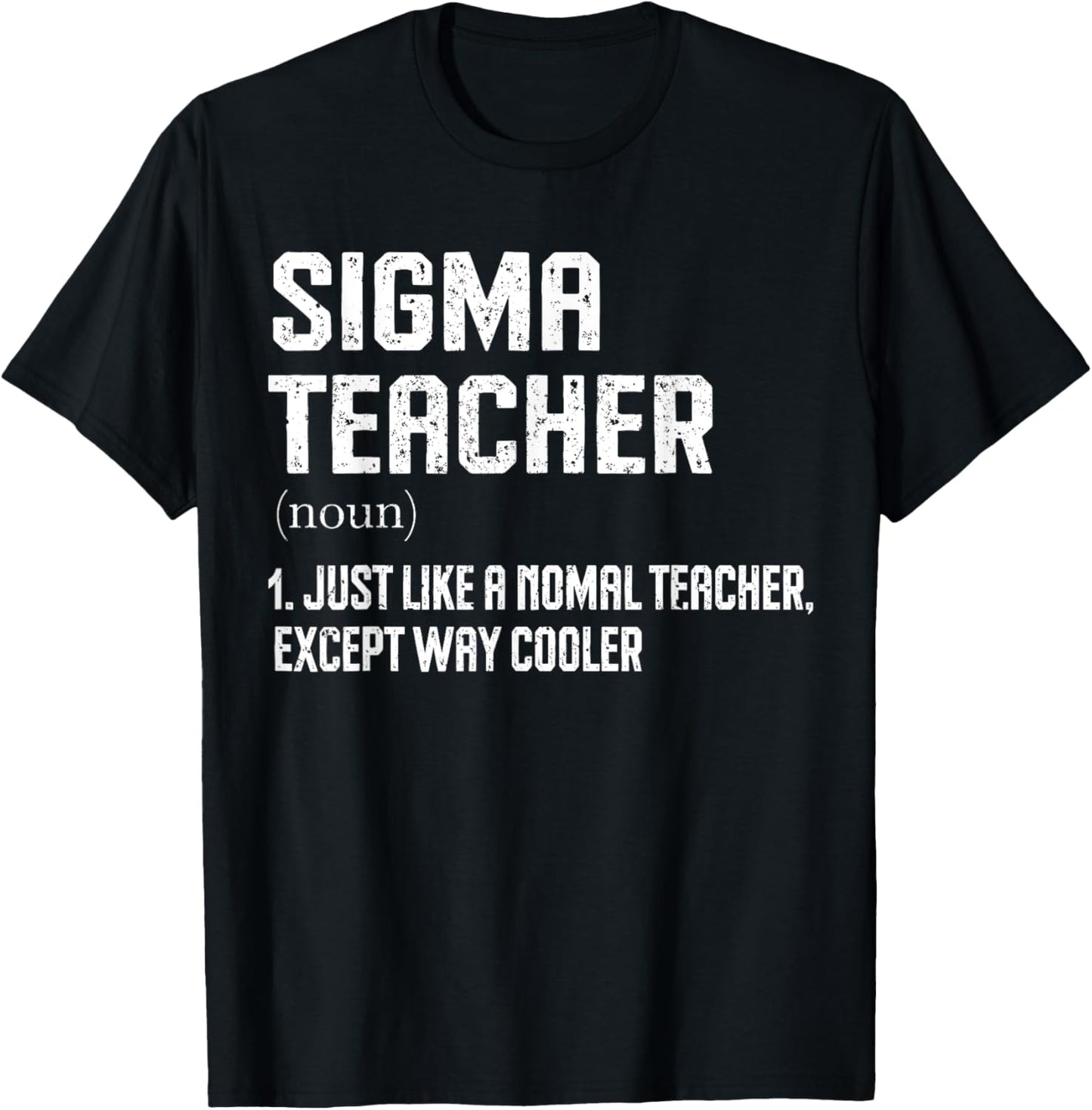 Sigma Teacher Funny Meme Gen Z Sigma T-Shirt - T-Shirt | Black