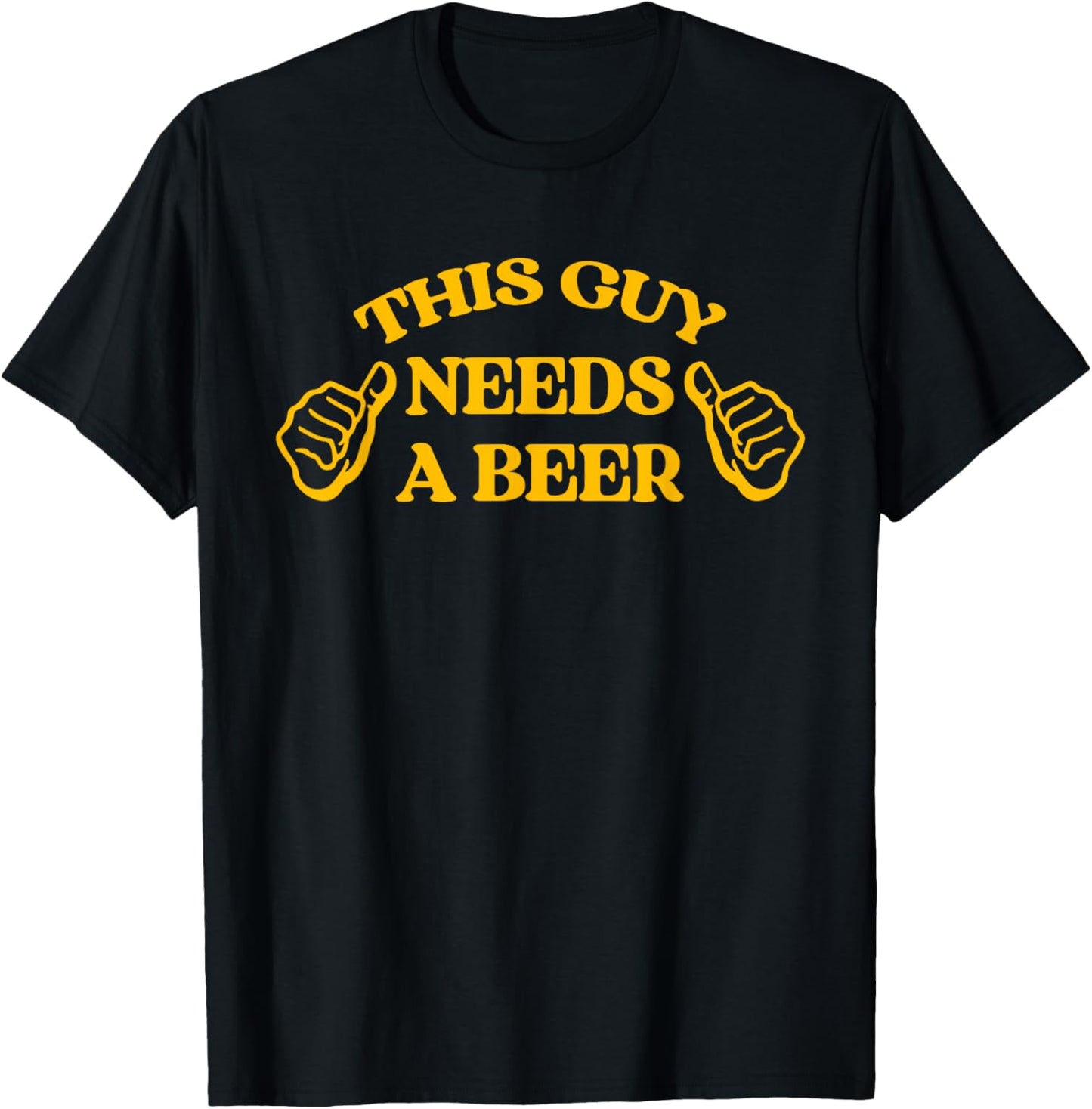 Funny Adult Humor Drinking This Guy Needs A Beer T-Shirt - T-Shirt | Black