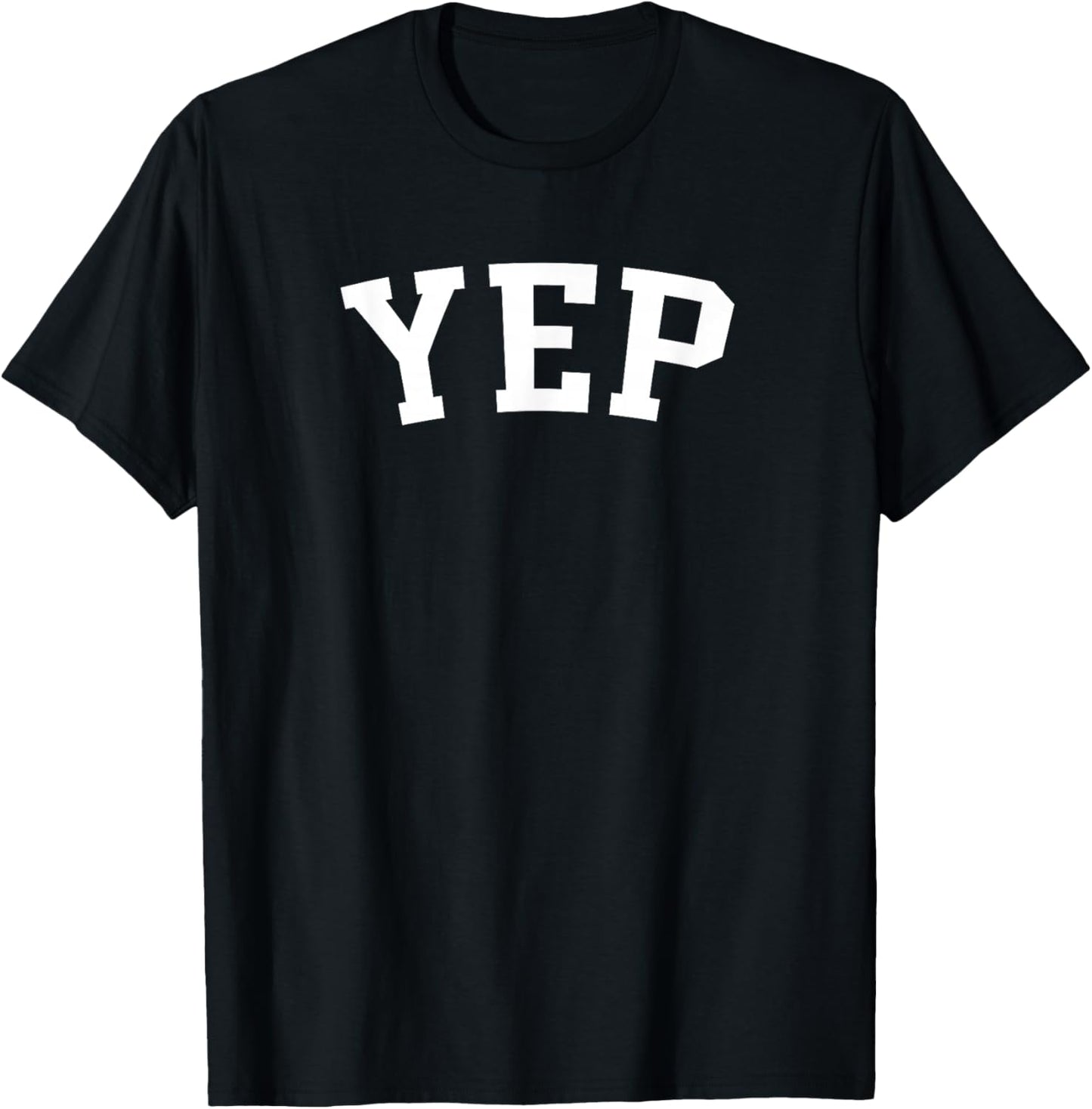 Yep T-Shirt - T-Shirt | Black