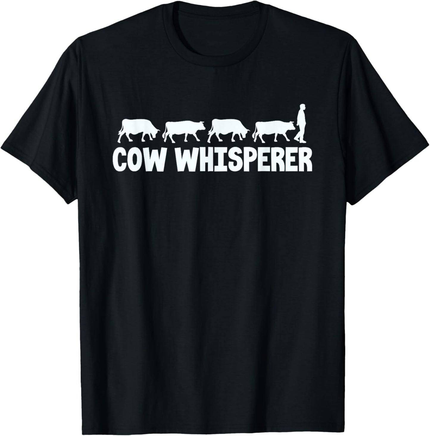 Cow Whisperer Funny Farmer Farming Lovers Outfit Men Women T-Shirt - T-Shirt | Black