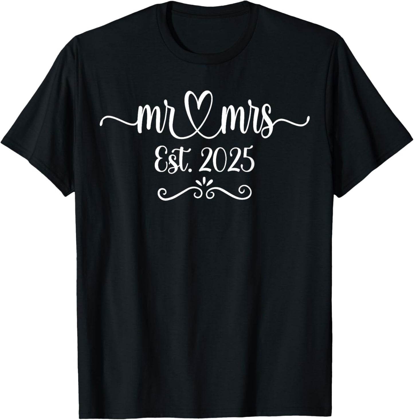 Mr. And Mrs. Est. 2025 Just Married Wedding Husband & Wife T-Shirt - T-Shirt | Black