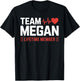 Team Megan Lifetime Member Name T-Shirt - T-Shirt | Black
