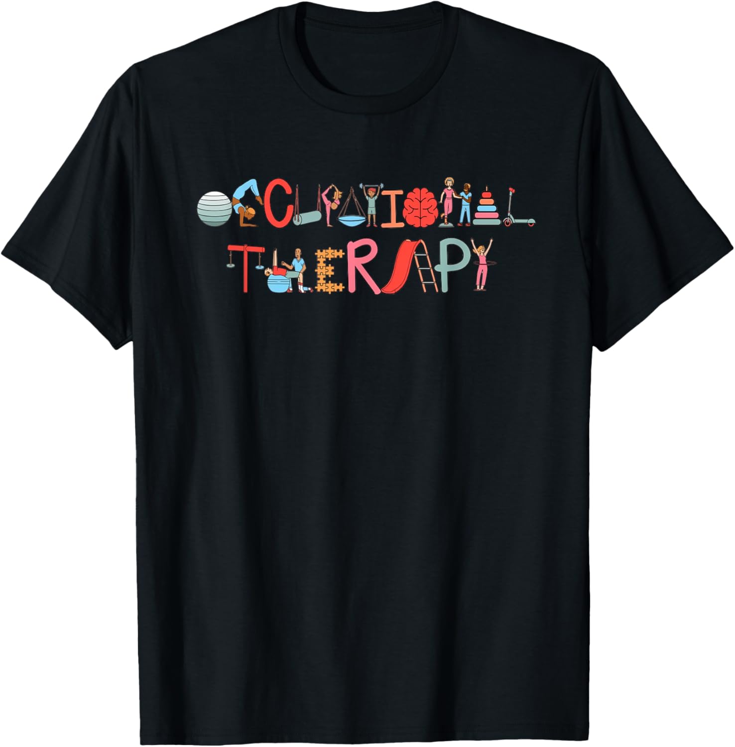 Occupational Therapy OT Therapist OT Month T-Shirt - T-Shirt | Black