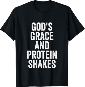 God’s Grace And Protein Shakes Christian Workout Fitness Gym T-Shirt - T-Shirt | Black