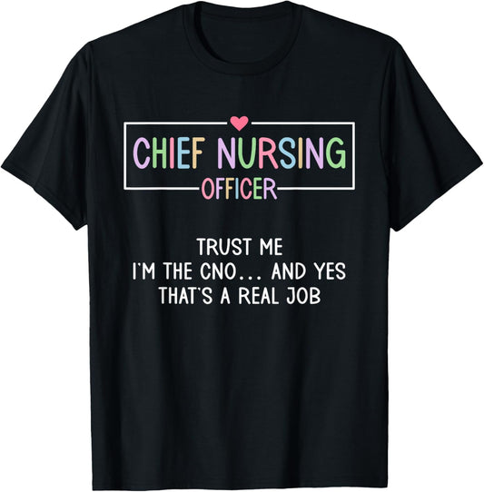 Chief Nurse Executive CNE CNO Chief Nursing Officer T-Shirt - T-Shirt | Black