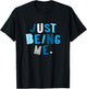 Blue Color Just How I Be Blue Graphic T-Shirt - T-Shirt | Black