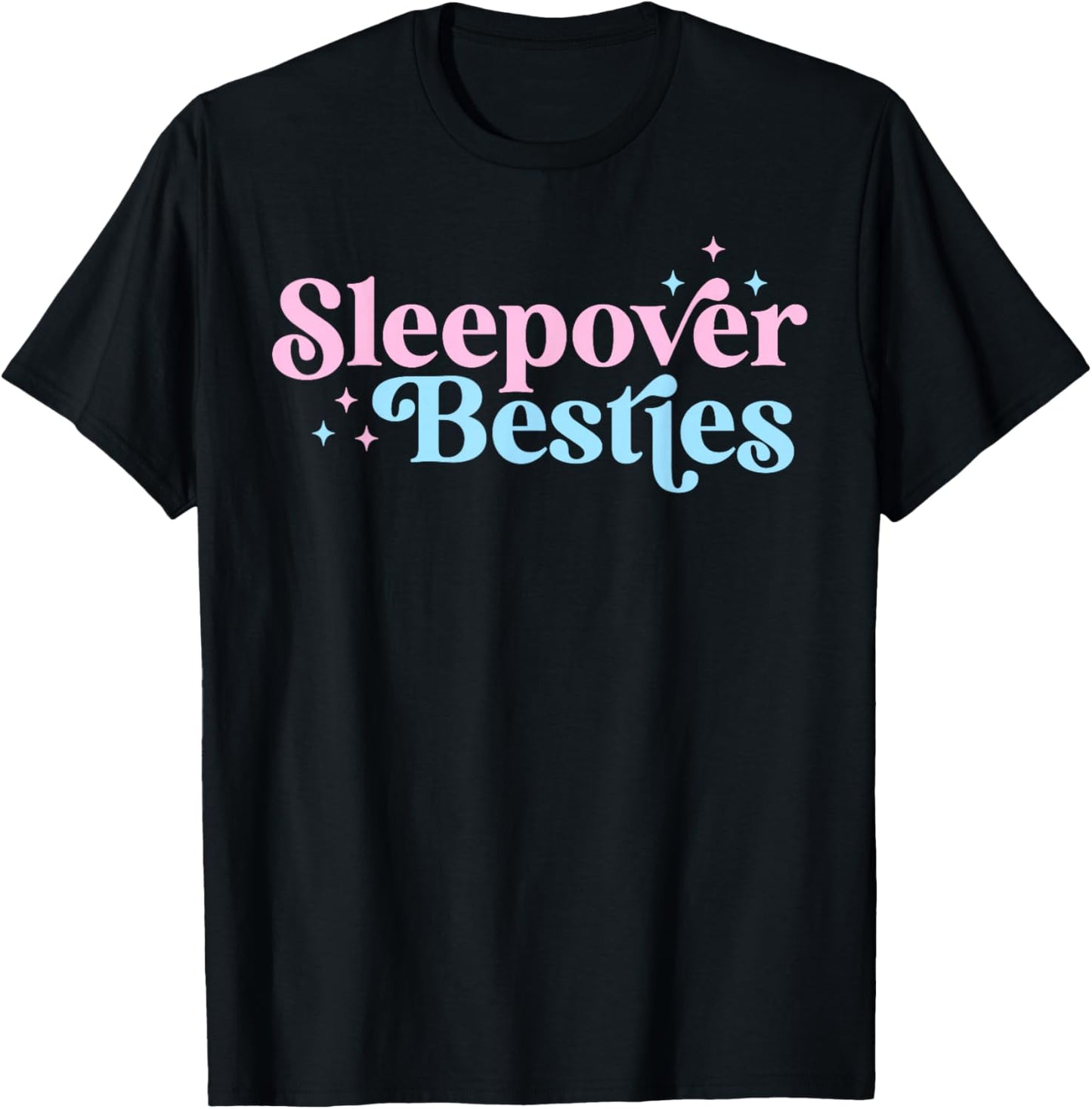 Sleepover Besties Slumber Squad Besties Girls Birthday Party T-Shirt - T-Shirt | Black