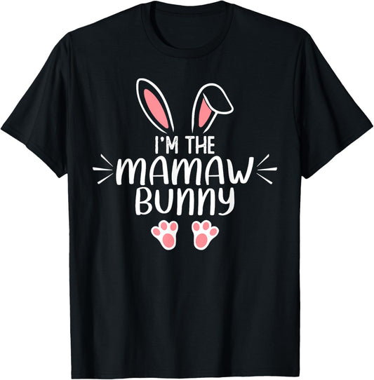 I'm The Mamaw Bunny Matching Family Easter T-Shirt - T-Shirt | Black
