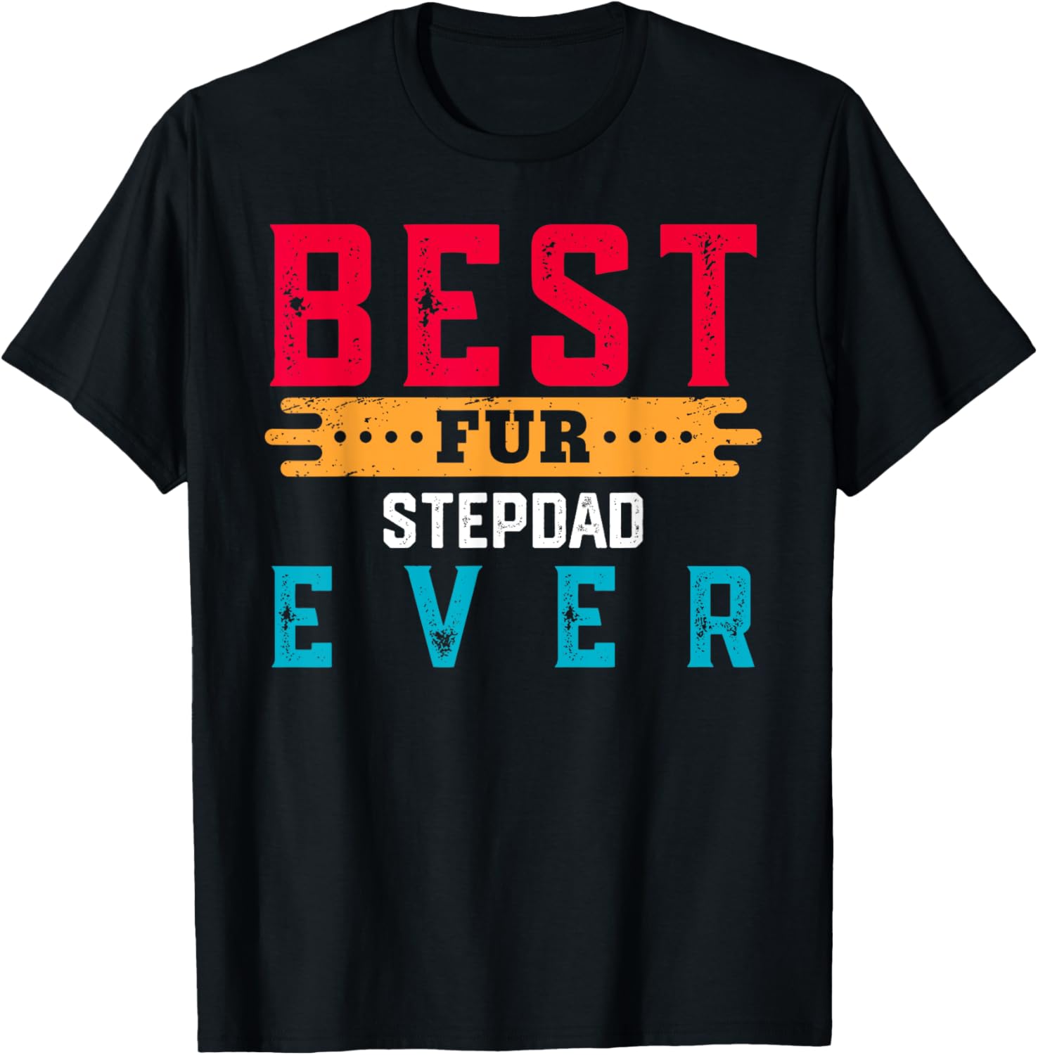 Best Fur STEPDAD Ever Shirt Funny Pet Lover For STEPDADS T-Shirt - T-Shirt | Black
