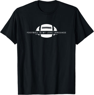 Football Is My Love Language - Funny American Football T-Shirt - T-Shirt | Black