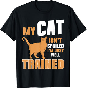 My Cat Isn’t Spoiled I’m Just Well Trained Cat Mom Men Women T-Shirt - T-Shirt | Black
