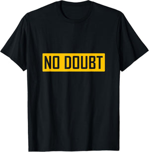 No-Doubt Meme Apparel and Funny Zoomer Teen Gift T-Shirt - T-Shirt | Black