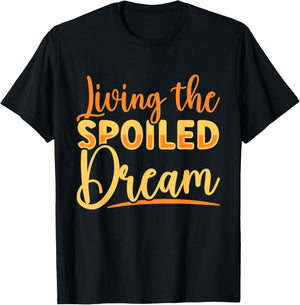Funny Wife Living The Spoiled Dream Spoiled Wife T-Shirt - T-Shirt | Black