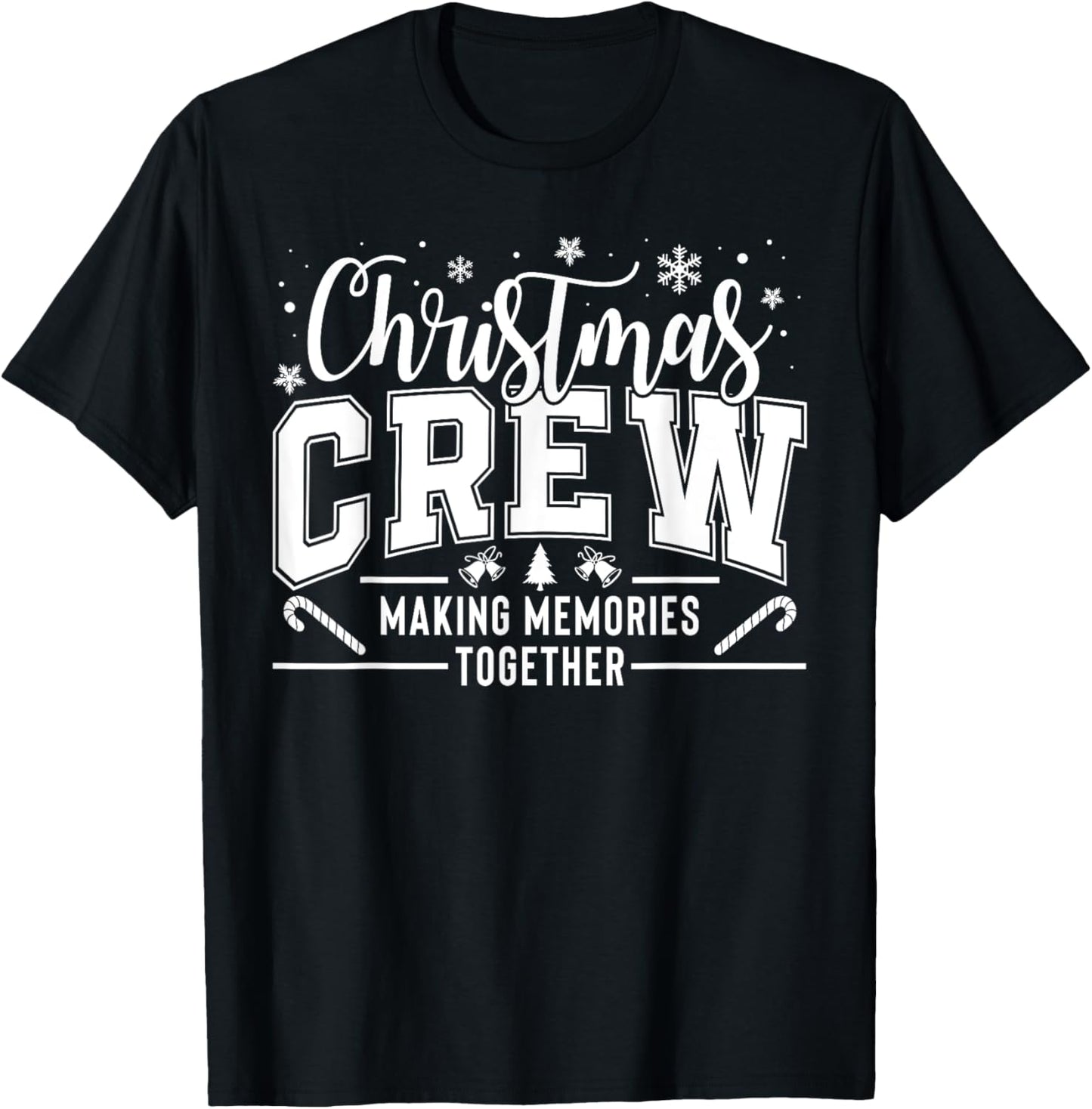 Christmas Crew Funny Family Pajama Making Memories Together T-Shirt - T-Shirt | Black