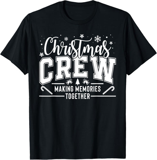 Christmas Crew Funny Family Pajama Making Memories Together T-Shirt - T-Shirt | Black