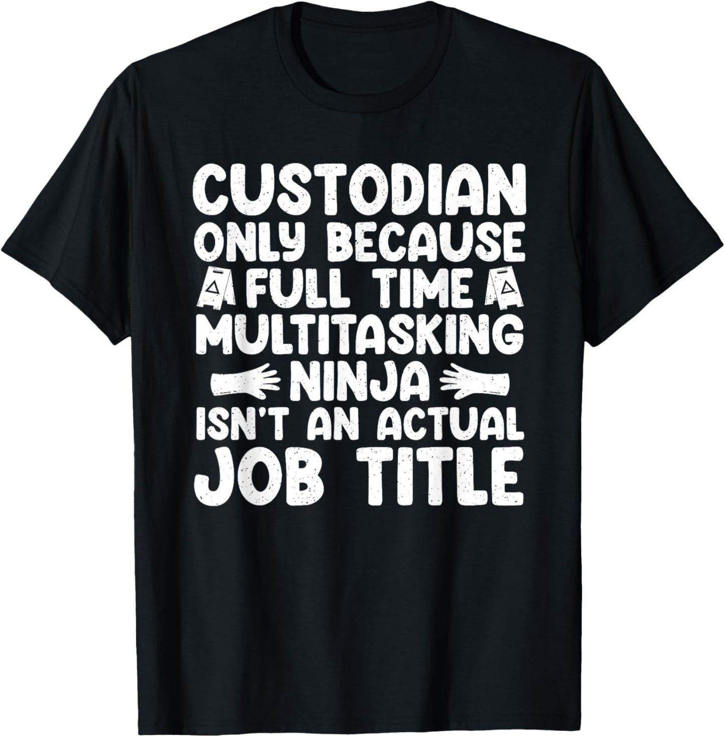 Custodian Design Women School Custodian Appreciation T-Shirt - T-Shirt | Black