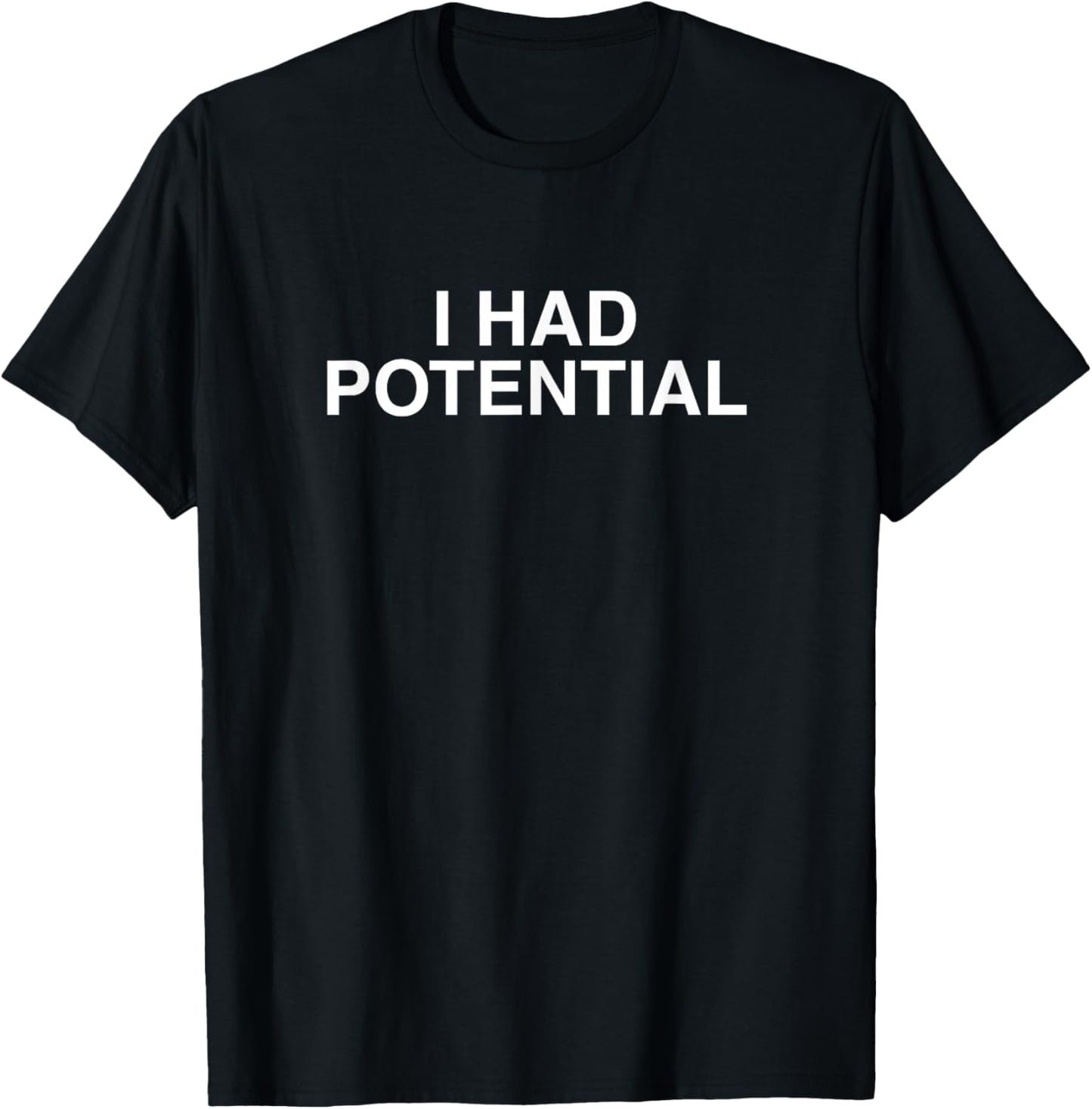 Ich Hatte EIN potenzielles ironisches lustiges sarkastisches Gen Z Brainrot Meme T-Shirt - T-Shirt | Black