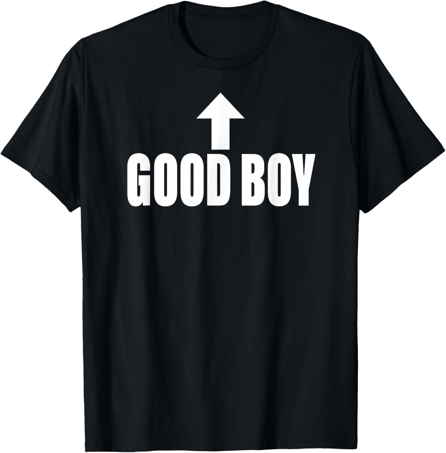 Good Boy Arrow Up Funny T-Shirt - T-Shirt | Black