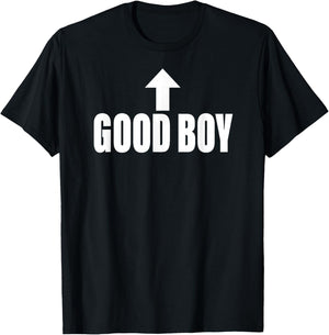 Good Boy Arrow Up Funny T-Shirt - T-Shirt | Black