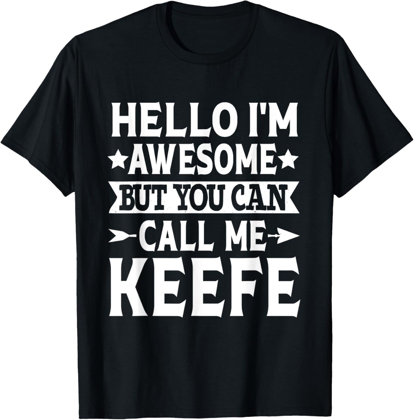 Keefe Surname Call Me Keefe Family Team Last Name Keefe T-Shirt - T-Shirt | Black