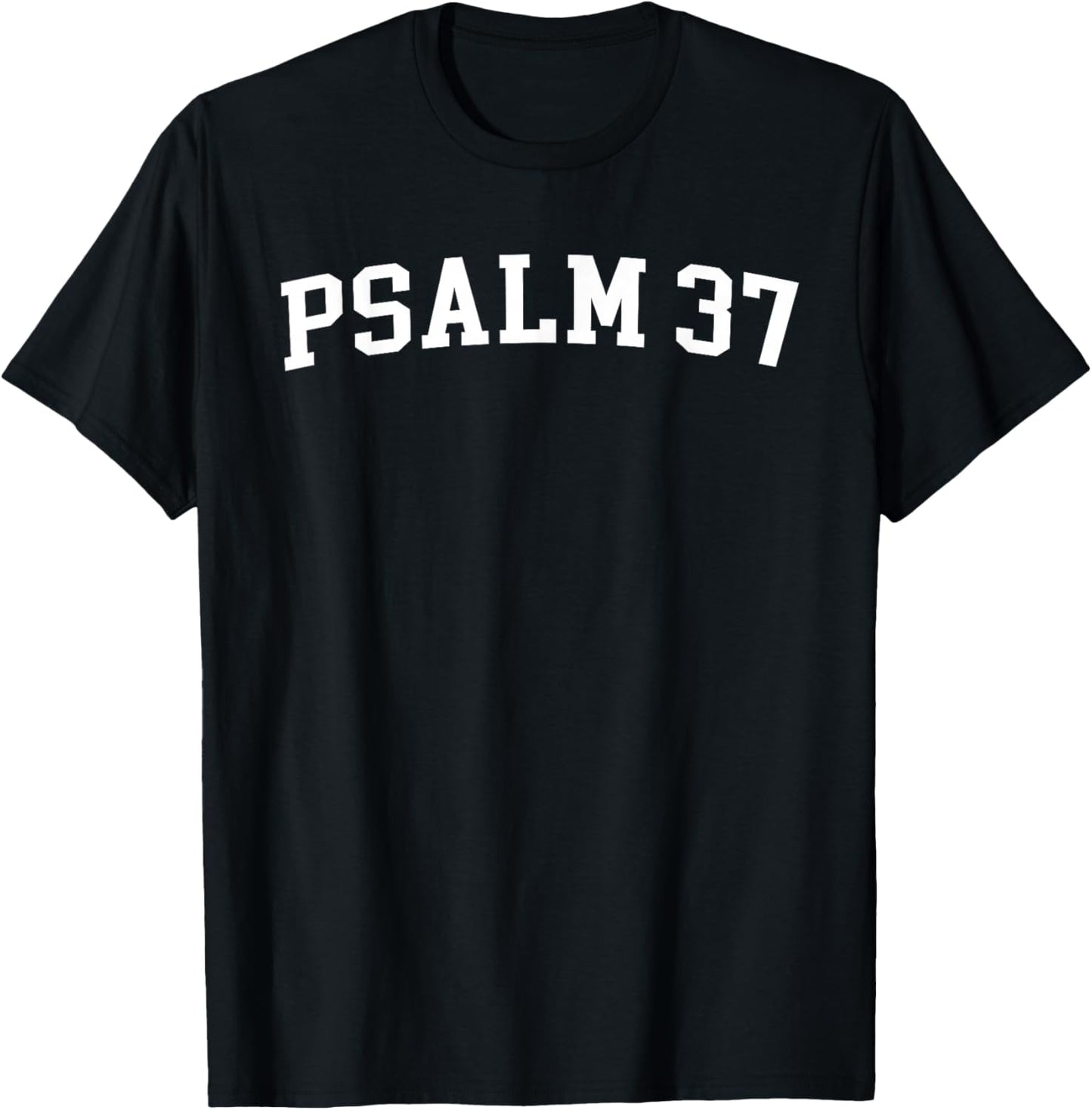 Psalm 37 T-Shirt - T-Shirt | Black