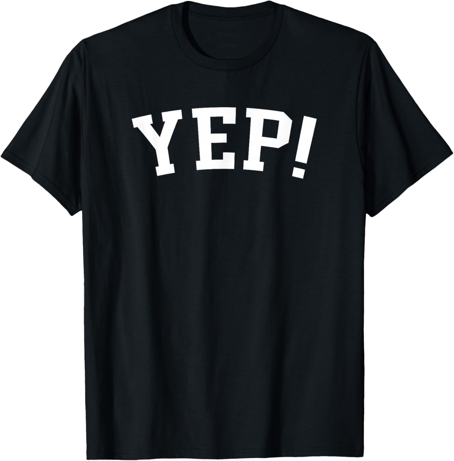Yep T-Shirt - T-Shirt | Black