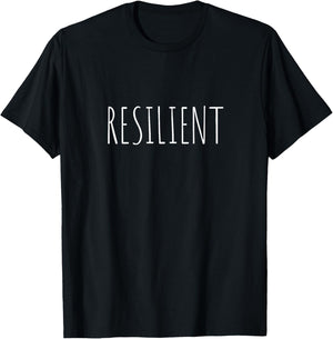 Resilient Mental Strength Self-Esteem Motivation Resilience T-Shirt - T-Shirt | Black
