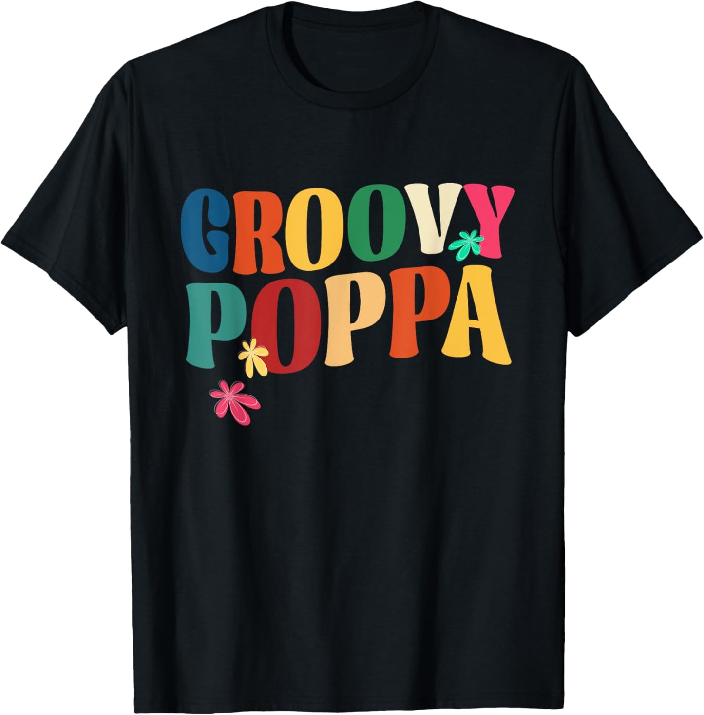 Retro Groovy Poppa Happy Father's Day Hippie Flowers Men T-Shirt - T-Shirt | Black