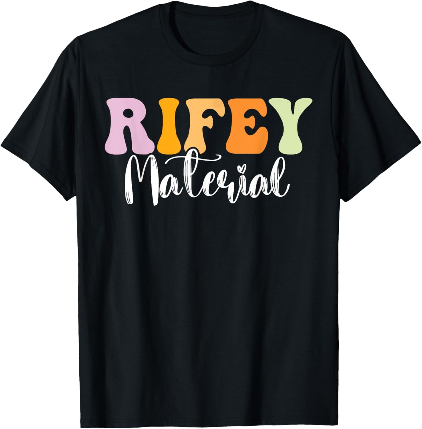 Rifey Material Vintage Apparel Funny Quote T-Shirt - T-Shirt | Black