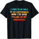 I USED TO BE ABLE TO DO CARTWHEELS NOW I TIP funny design T-Shirt - T-Shirt | Black