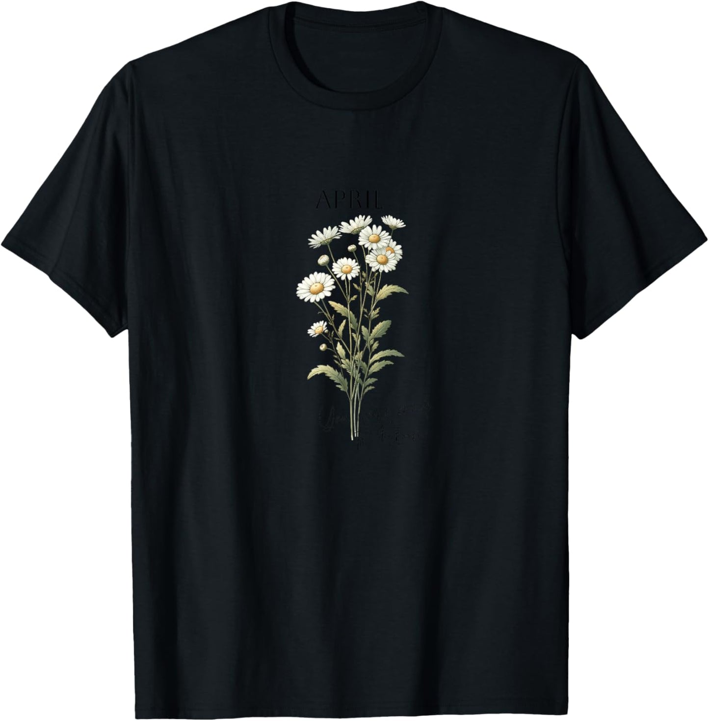 Birth Month Gifts April Thoughtful Floral Gift T-Shirt - T-Shirt | Black