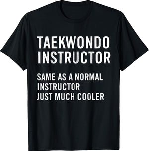 Taekwondo Instructor Definition Funny T-Shirt - T-Shirt | Black